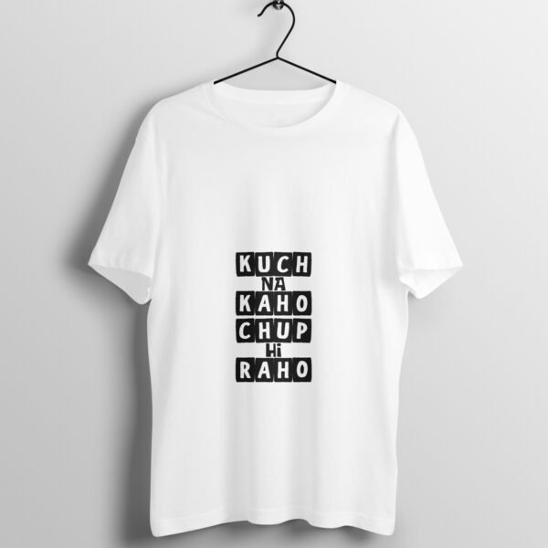 Kuch Na kaho - Unisex Regular Fit Tshirt Small - 3XL